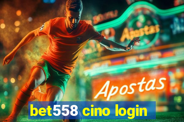 bet558 cino login